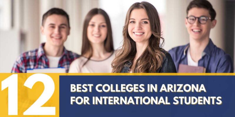 Best Colleges In Arizona For International Students